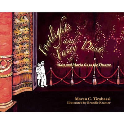 Footlights and Fairy Dust: Matt and Maria Go to the Theatre