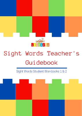 Sight Words Teacher's Guidebook: Sight Words Student Workbook 1 & 2
