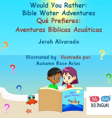 Would You Rather Bible Water Adventures: Qué Prefieres: Aventuras Bíblicas Acuáticas