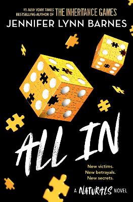 The Naturals: The Naturals: All In, Book 3: cold cases get hot in the unputdownable mystery series from the bestselling author of The Inheritance Games