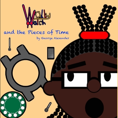 Wally Watch and the Pieces of Time