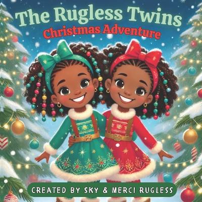 The Rugless Twins Christmas Adventure
