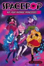 Not Your Average Princesses: Spacepop 1