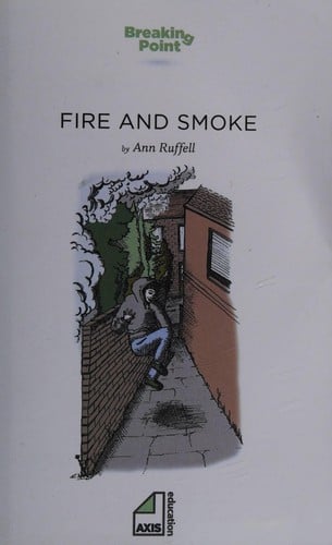Fire and Smoke