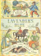 Lavender's Blue: A Book of Nursery Rhymes