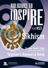 Religions to InspiRE for KS3: Sikhism Teacher's Resource Book