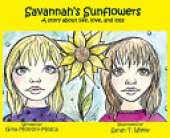 Savannah's Sunflowers: A story about life, love, and loss