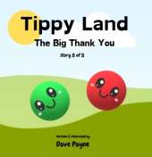 Tippy Land: The Big Thank You