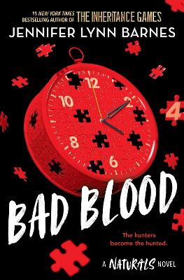 A NATURALS Novel: Bad Blood, Book 4: cold cases get hot in the unputdownable mystery series from the bestselling author of The Inheritance Games