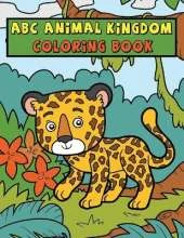 ABC Animal Kingdom: Coloring Book