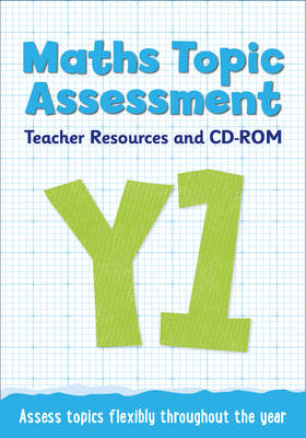 Year 1 Maths Topic Assessment: Teacher Resources and CD-ROM: Maths KS1