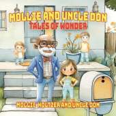 Mollie and Uncle Don: Tales of Wonder