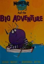 Monster and Frog: Monster And Frog and the Big Adventure