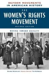 The Women's Rights Movement: Moving Toward Equality