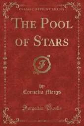 The Pool of Stars (Classic Reprint)