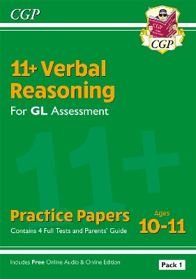 11+ GL Verbal Reasoning Practice Papers: Ages 10-11 - Pack 1 (with Parents' Guide & Online Ed): for the 2025 exams