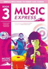 Music Express: Book 3 (Book + CD + CD-ROM): Lesson Plans, Recordings, Activities and Photocopiables