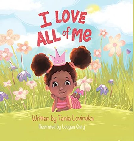 I Love All of Me: Self-Esteem; a Children's Book to Boost Self-Love an