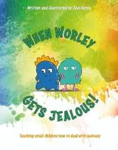 When Worley gets Jealous: Teaching small children how to deal with jealousy