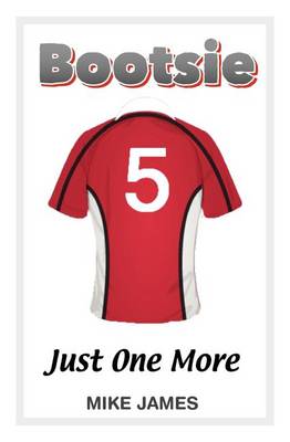 Bootsie - Just One More (Book Eight)