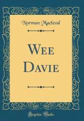 Wee Davie (Classic Reprint)