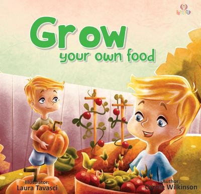 Go Green - Grow Your Own Food