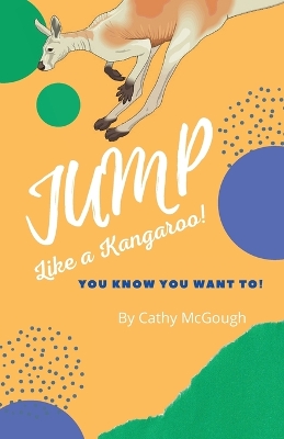 Jump Like a Kangaroo! Book 2