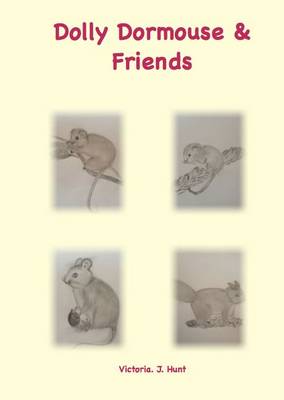 Dolly Dormouse and Friends