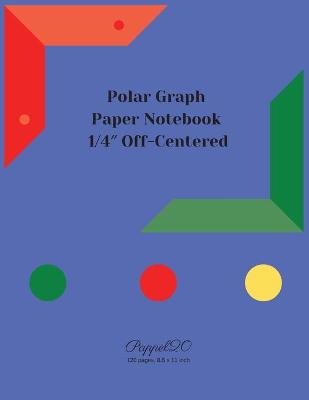 Polar Graph Paper Notebook: 1/4″ Off Centered Polar Graph Paper-124 pages -8.5x11 Inches