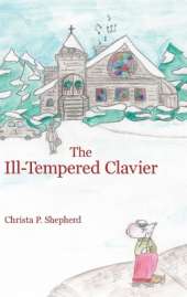 The Ill-Tempered Clavier