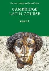 Cambridge Latin Course Unit 3 Student Text North American edition