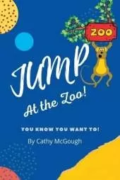 Jump at the Zoo! Book 3 Jump Series