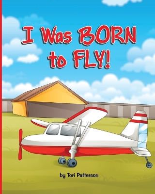 I Was BORN to Fly!
