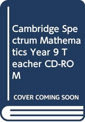 Cambridge Spectrum Mathematics Year 9 Teacher CD-ROM