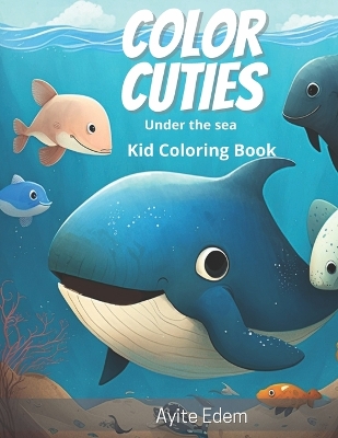 Coloring Cuties: Under the sea