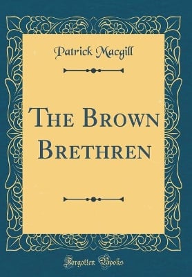 The Brown Brethren (Classic Reprint)