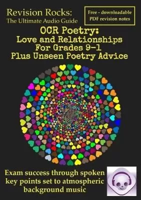 OCR Poetry: Love and Relationships For Grades 9-1 Plus Unseen Poetry Advice