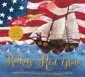 The Rocket's Red Glare: Celebrating the History of The Star Spangled Banner