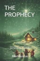 The Prophecy: Series of Faith, Wonder & Winter Light