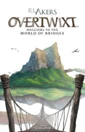 Overtwixt: Welcome to the World of Bridges