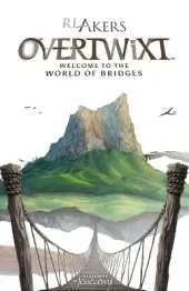 Overtwixt: Welcome to the World of Bridges