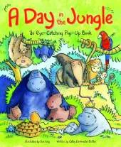 Day in the Jungle: An Eye Catching Pop Up Book