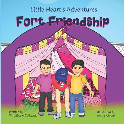 Little Heart's Adventures Fort Friendship