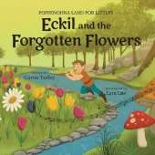 Eckil and the Forgotten Flowers