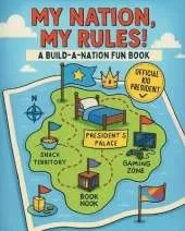 My Nation, My Rules!: A Build-a-Nation Fun Book