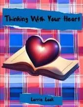 Thinking With Your Heart