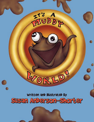 It's a Muddy World