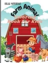 Farm Animals Coloring Book For Kids: Cute Farm Animals Coloring Book For Kids And Toddlers,