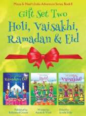 GIFT SET TWO (Holi, Ramadan & Eid, Vaisakhi): Maya & Neel's India Adventure Series (Festival of Colors, Multicultural, Non-Religious, Culture, Bhangra, Lassi, Biracial Indian American Families, Sikh, Muslim, Hindu, Picture Book Gift, Dhol, Global Children