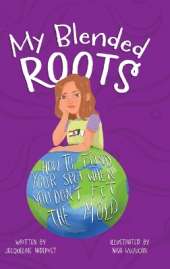 My Blended Roots: How To Find Your Spot When You Don't Fit The Mold